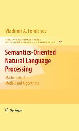 Cover image for Semantics-Oriented Natural Language Processing: Mathematical Models and Algorithms