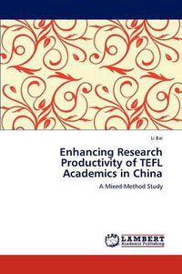 Cover image for Enhancing Research Productivity of TEFL Academics in China