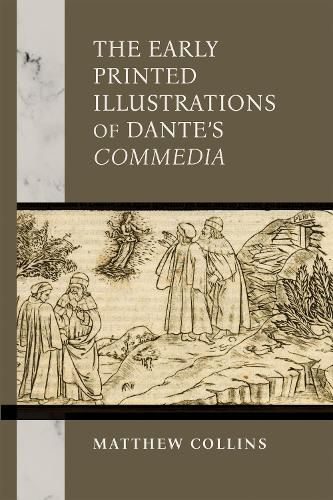 Cover image for The Early Printed Illustrations of Dante's "Commedia"