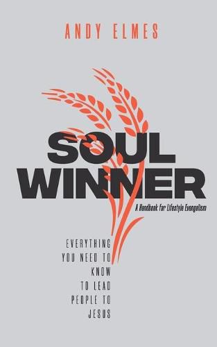 Cover image for Soul Winner: A Handbook for Lifestyle Evangelism