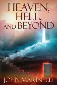 Cover image for Heaven, Hell & Beyond