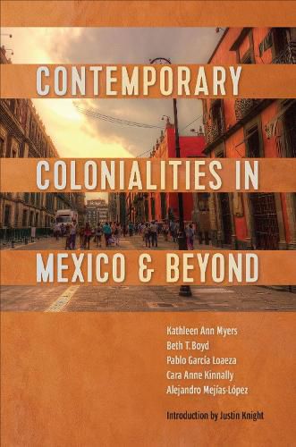 Cover image for Contemporary Colonialities in Mexico and Beyond