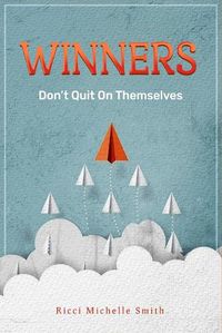 Cover image for Winners Don't Quit On Themselves