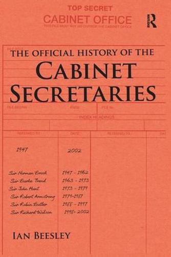 Cover image for The Official History of the Cabinet Secretaries