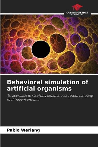 Cover image for Behavioral simulation of artificial organisms
