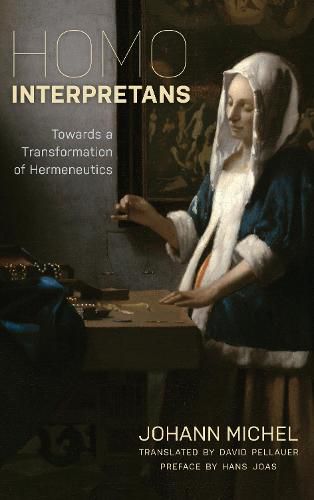 Cover image for Homo Interpretans: Towards a Transformation of Hermeneutics