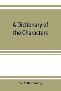 Cover image for A dictionary of the characters and scenes in the stories and poems of Rudyard Kipling, 1886-1911