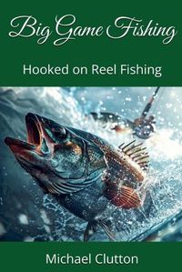 Cover image for Big Game Fishing