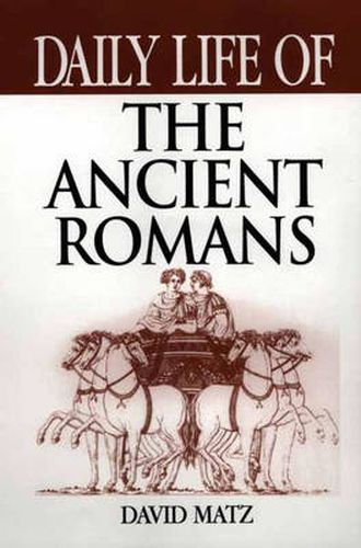 Cover image for Daily Life of the Ancient Romans