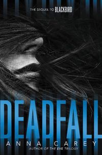 Cover image for Deadfall: The Sequel To Blackbird