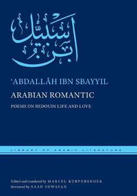 Cover image for Arabian Romantic: Poems on Bedouin Life and Love