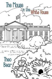 Cover image for The Mouse in the White House