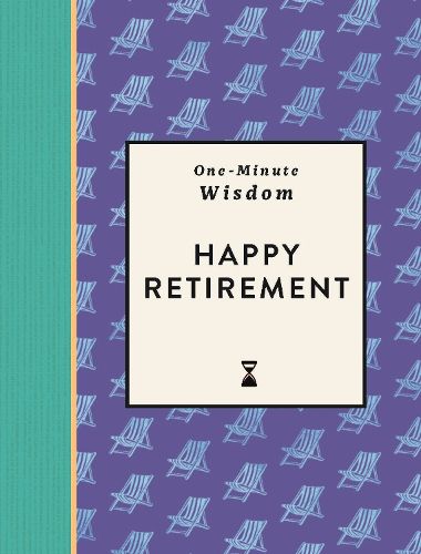 Cover image for One-Minute Wisdom: Happy Retirement