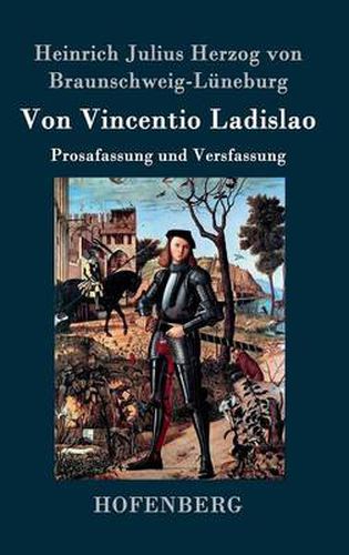 Cover image for Von Vincentio Ladislao: Prosafassung und Versfassung