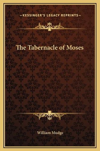 Cover image for The Tabernacle of Moses