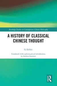 Cover image for A History of Classical Chinese Thought