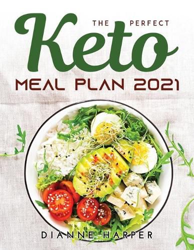 Cover image for The Perfect Keto Meal Plan 2021
