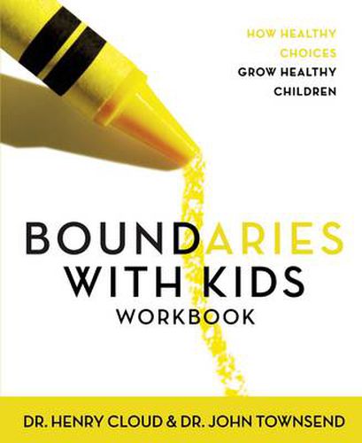 Cover image for Boundaries with Kids Workbook: How Healthy Choices Grow Healthy Children