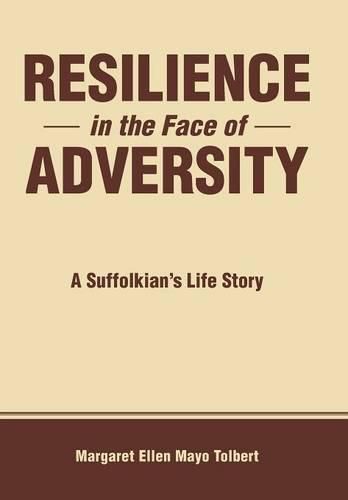 Resilience in the Face of Adversity: A Suffolkian's Life Story