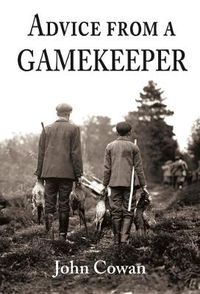 Cover image for Advice from a Gamekeeper