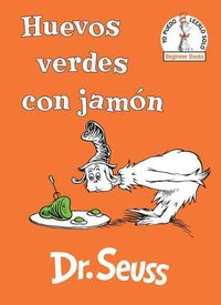 Cover image for Huevos verdes con jamon (Green Eggs and Ham Spanish Edition)