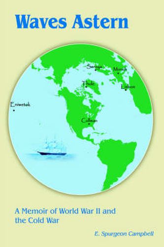 Cover image for Waves Astern: A Memoir of World War II and the Cold War