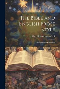 Cover image for The Bible and English Prose Style