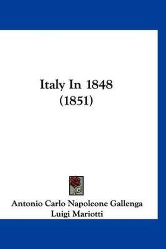 Cover image for Italy in 1848 (1851)