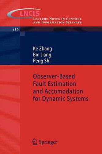 Cover image for Observer-Based Fault Estimation and Accomodation for Dynamic Systems
