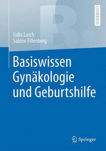 Cover image for Basiswissen Gynakologie und Geburtshilfe