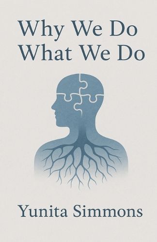 Cover image for Why We Do What We Do