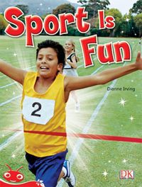Cover image for Bug Club Level  4 - Red: Sport is Fun (Reading Level 4/F&P Level C)