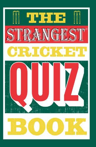 Cover image for The Strangest Cricket Quiz Book