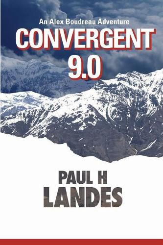 Cover image for Convergent 9.0: An Alex Boudreau Adventure