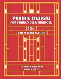 Cover image for Prairie Designs for Stained Glass Windows