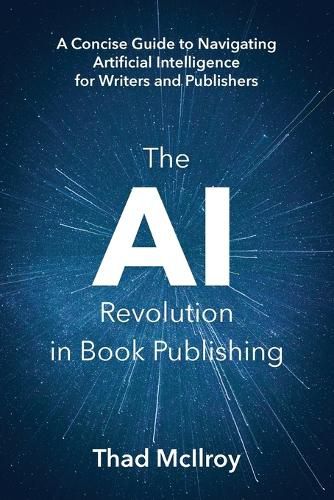 Cover image for The AI Revolution in Book Publishing