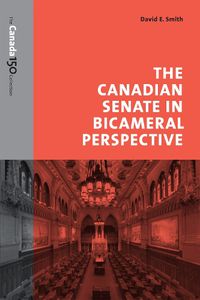 Cover image for The Canadian Senate in Bicameral Perspective