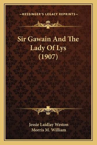 Sir Gawain and the Lady of Lys (1907)