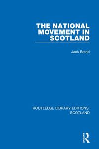 Cover image for The National Movement in Scotland