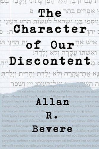 Cover image for The Character of Our Discontent