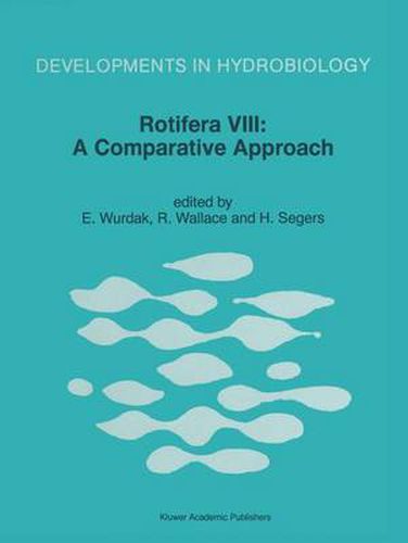 Cover image for Rotifera VIII: A Comparative Approach: Proceedings of the VIIIth International Rotifer Symposium, held in Collegeville, Minn., U.S.A., 22-27 June 1997