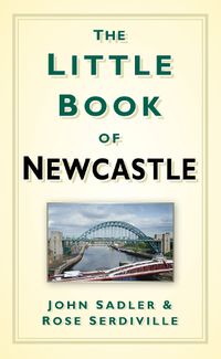 Cover image for The Little Book of Newcastle