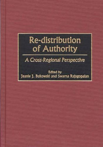 Cover image for Re-distribution of Authority: A Cross-Regional Perspective