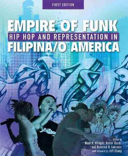 Cover image for Empire of Funk: Hip Hop and Representation in Filipina/o America