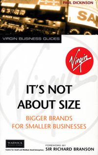 Cover image for Its Not About Size: Bigger Brands for Smaller Businesses