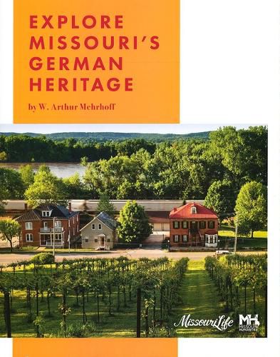 Cover image for Explore Missouri's German Heritage