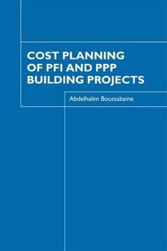 Cover image for Cost Planning of PFI and PPP Building Projects