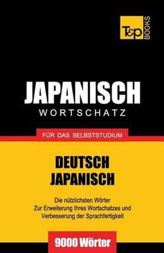 Japanischer Wortschatz fur das Selbststudium - 9000 Woerter