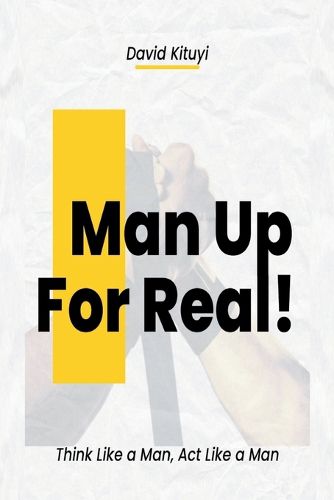 Cover image for Man Up - For Real
