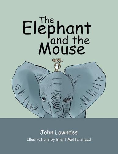 The Elephant and the Mouse